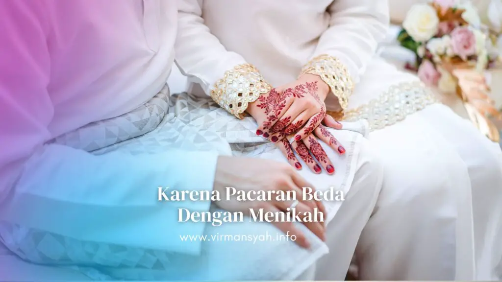 Pacaran Beda dengan menikah