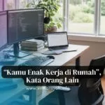 Enak Kerja di Rumah