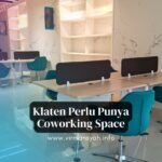 Coworking Space di Klaten, Emang Perlu? 3 Klaten Perlu Memiliki Coworking Space